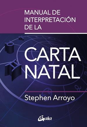 Manual de interpretación de la carta natal | 9788411080491 | Arroyo, Stephen