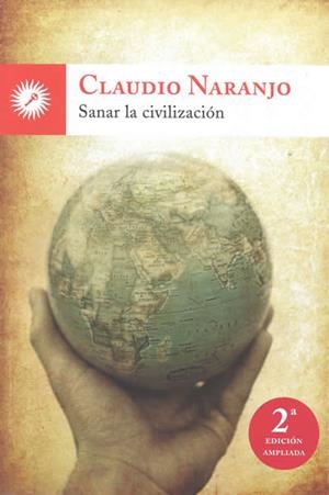 Sanar la civilización | 9788495496775 | Naranjo, Claudio