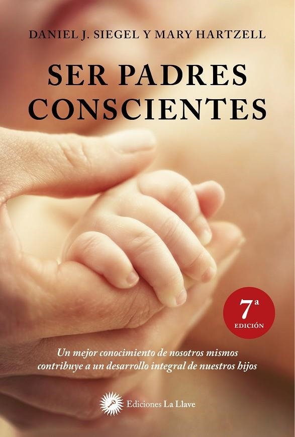Ser padres conscientes | 9788495496843 | Siegel, Daniel J. / Hartzell, Mary