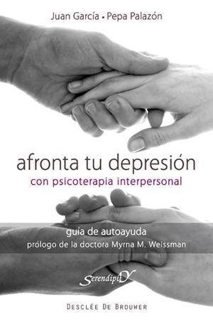 Afronta tu depresión con terapia interpersonal | 9788433024459 | García Sánchez, Juan / Palazón Rodríguez, Josefa