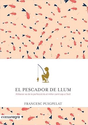 El pescador de llum | 9788416605071 | Puigpelat Valls, Francesc
