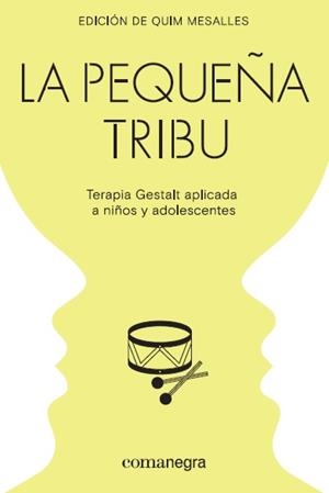 La pequeña tribu | 9788418022104 | Mesalles Bisbe, Quim / Morales Plesent, María Guadalupe / Grijalva Tamayo, Héctor / Blix Formoso, Jo