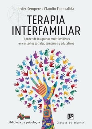 Terapia interfamiliar. El poder de los grupos multifamiliares en contextos socia | 9788433031709 | Sempere, Javier / Fuenzalida, Claudio