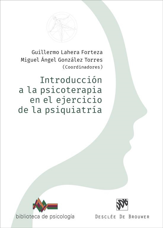 Introducción a la psicoterapia en el ejercicio de la psiquiatría | 9788433032805 | Alberdi-Páramo, Íñigo / Alonso Ortega, María del Pino / Aymerich Nicolàs, Clàudia / Bayón Pérez, Car