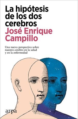 La hipótesis de los dos cerebros | 9788410313422 | Campillo, José Enrique