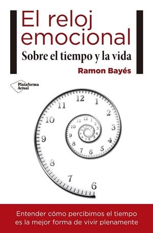 El reloj emocional | 9788417114466 | Bayes Sopena, Ramon