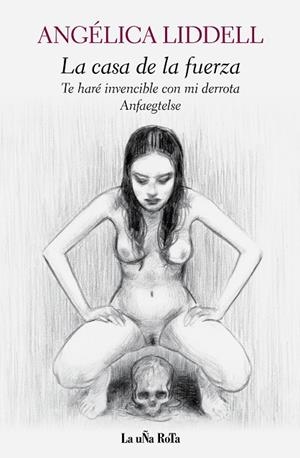 La casa de la fuerza | 9788495291196 | Liddell, Angélica