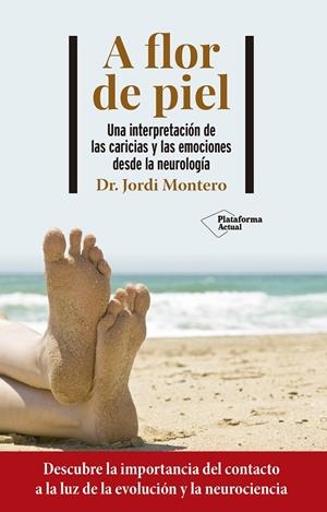 A flor de piel | 9788418927706 | Montero, Jordi