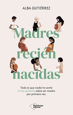 Madres recién nacidas | 9791387568399 | Gutiérrez, Alba