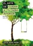 EL ARTE DE CUIDAR A TU NIÑO INTERIOR | 9788449333309