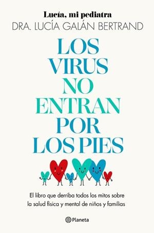 LOS VIRUS NO ENTRAN POR LOS PIES | 9788408283454
