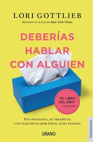 Deberías hablar con alguien | 9788416720873 | Gottlieb, Lori