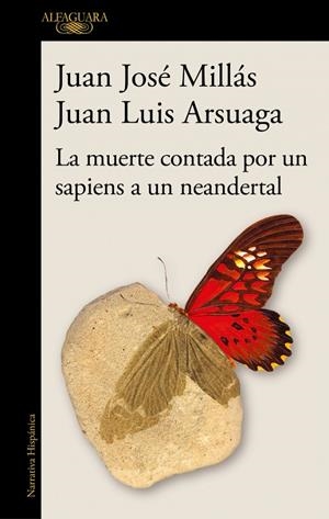 La muerte contada por un sapiens a un neandertal (De un sapiens a un neandertal) | 9788420461052 | Millás, Juan José / Arsuaga, Juan Luis