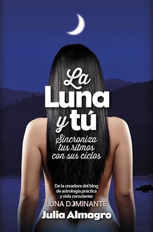 La luna y tú | 9788416002467 | Almagro Padilla, Julia