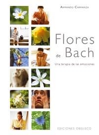 Flores de Bach (Cartoné) | 9788497773355 | CARRANZA MENDOZA-LÓPEZ, ARMANDO