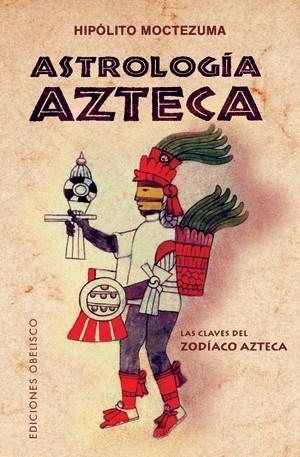 Astrología azteca (Bolsillo) | 9788497776738 | MOCTEZUMA, HIPOLITO
