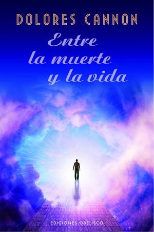 Entre la muerte y la vida | 9788491118404 | Cannon, Dolores