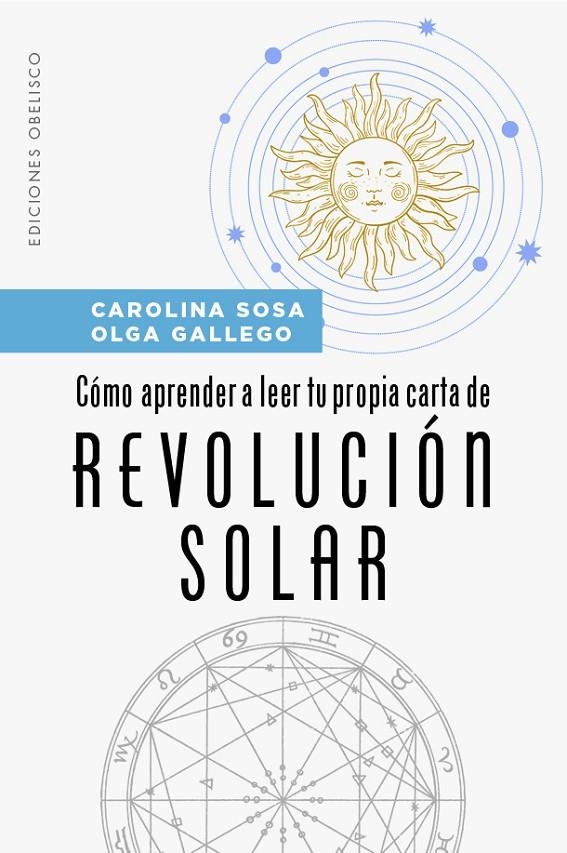 Cómo aprender a leer tu propia carta de revolución solar | 9788491119760 | Sosa, Carolina Susana / Gallego, Olga