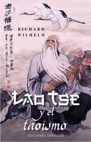Lao Tsé y el Taoísmo | 9788411721134 | Wilhelm, Richard