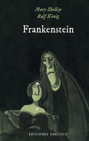 Frankenstein | 9999902839294 | Shelley, Mary / König, Ralf / Kreitz, Isabel