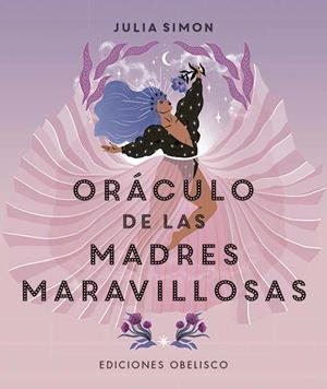 Oráculo de las madres maravillosas | 9788491119876 | Simon, Julia