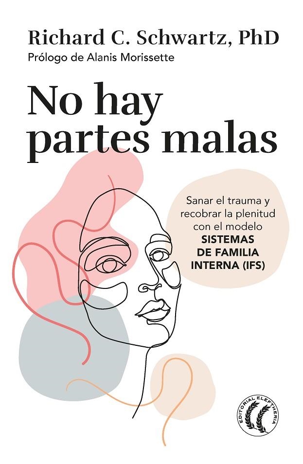 No hay partes malas | 9788412475203 | Schwartz, Richard C.