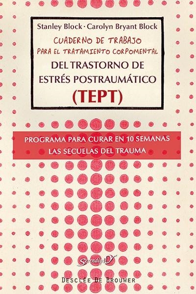Cuaderno de trabajo para el tratamiento corpomental del Trastorno de Estrés Post | 9788433026279 | Block, Stanley / Bryant Block, Carolyn