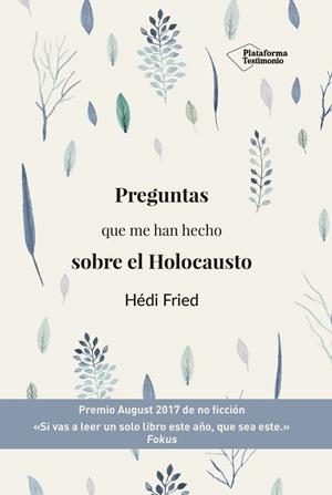 Preguntas que me han hecho sobre el Holocausto  | 9787884122141 | Hédi Fried