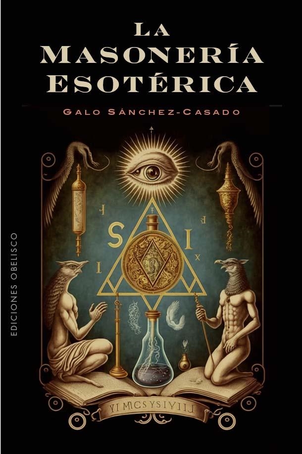 La masonería esotérica | 9788411721028 | Sánchez-Casado, Galo