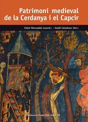 Patrimoni medieval de la Cerdanya i el Capcir | 9788423208302 | Mercadal i Fernàndez, Oriol / Blanchon (és francès), Jean-Louis / Blasi i Solsona, Joan / Bolòs i Ma