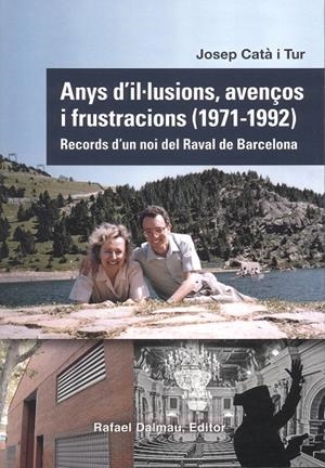 Anys d'il·lusions, avenços i frustracions (1971-1992) | 9788423208890 | Catà i Tur, Josep