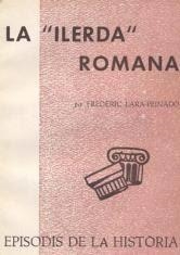 LA «ILERDA» ROMANA | 9788423200108 | LARA-PEINADO, FREDERIC