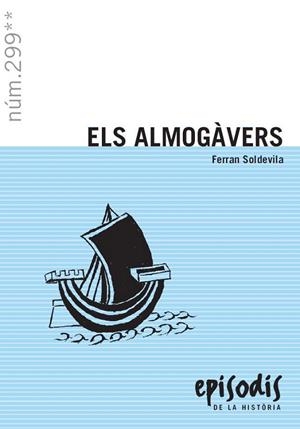 ELS ALMOGÀVERS | 9788423204755 | SOLDEVILA, FERRAN