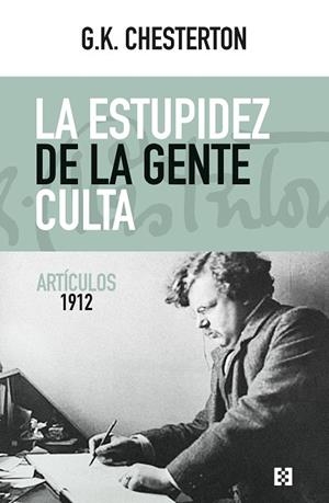 La estupidez de la gente culta | 9788413392196 | Chesterton, Gilbert Keith