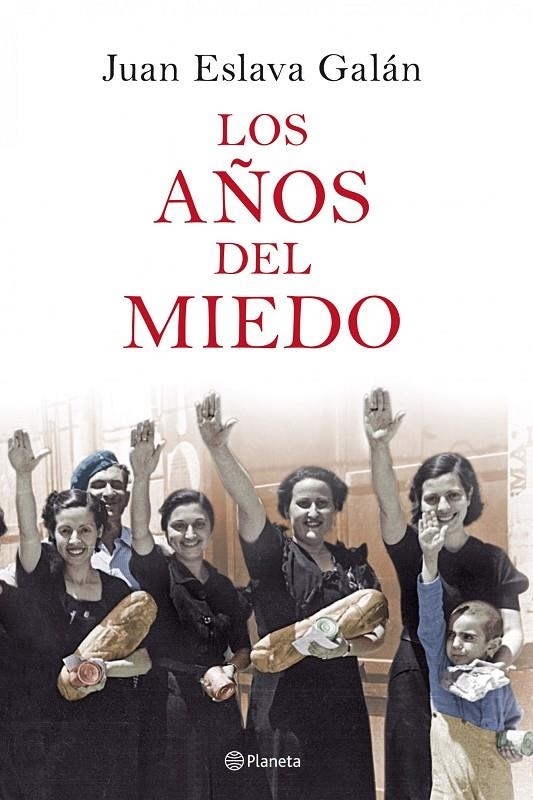 Los años del miedo | 9788408077053 | Eslava Galán, Juan