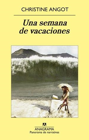 Una semana de vacaciones | 9788433978851 | Angot, Christine