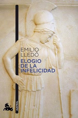 Elogio de la infelicidad | 9788408226666 | Lledó, Emilio