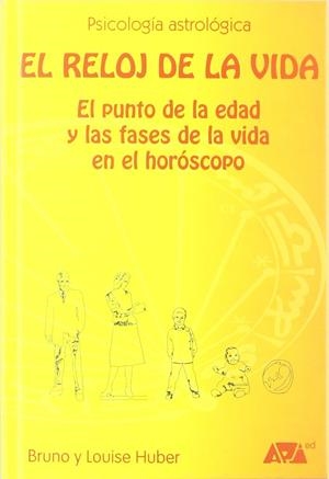 El reloj de la vida | 9788493279028 | Huber, Bruno/Huber, Louise