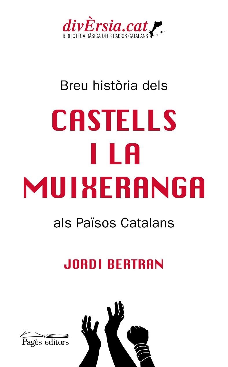 Breu història dels castells i la muixeranga als Països Catalans | 9788413031217 | Bertran Luengo, Jordi