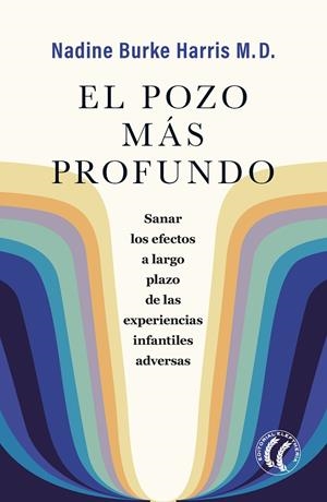 El pozo más profundo | 9788412267495 | Burke Harris, Nadine