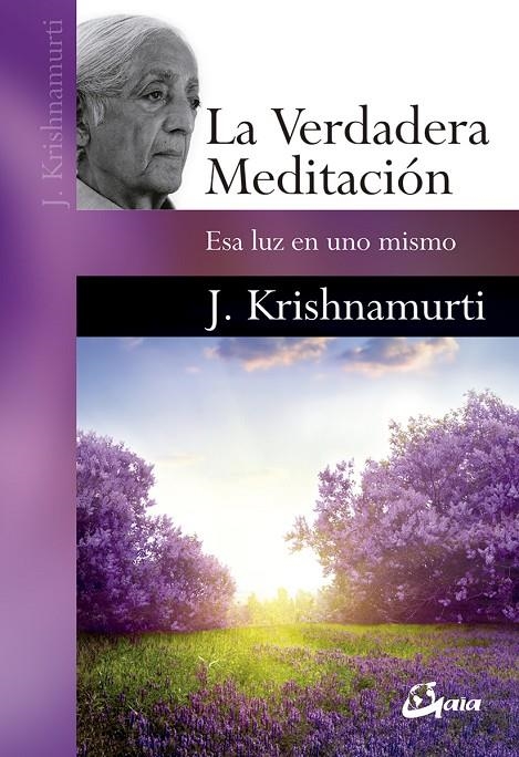 La verdadera meditación | 9788484456162 | Krishnamurti, Jiddu
