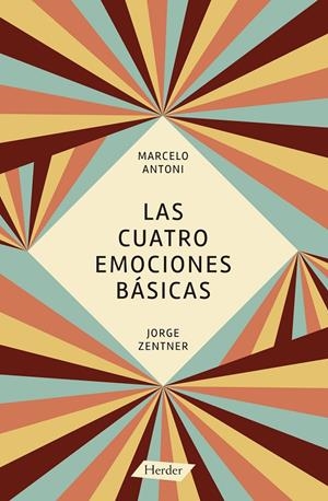 Las cuatro emociones básicas | 9788425431241 | Zentner, Jorge / Antoni Lobo, Marcelo