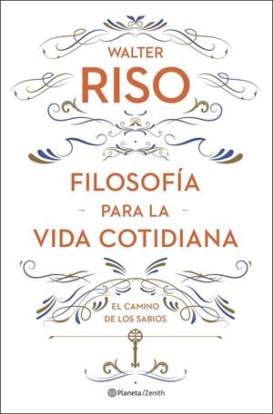 Filosofía para la vida cotidiana | 9788408278085 | Riso, Walter