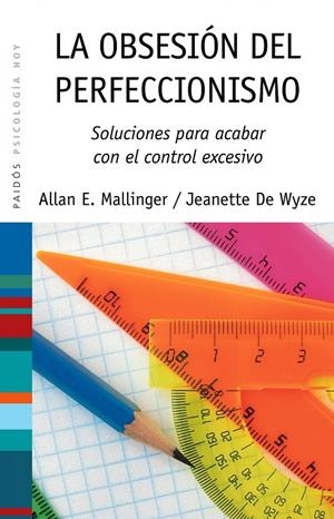 La obsesión del perfeccionismo | 9788449323652 | Mallinger, Allan E. / De Wyze, Jeannette