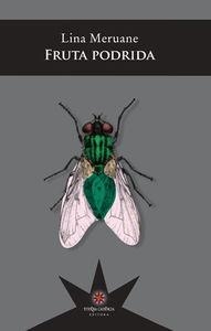 Fruta podrida | 9789877120660 | Meruane Lina