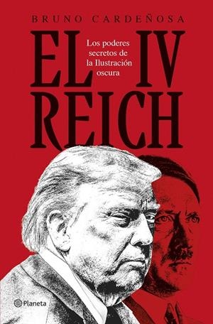 EL IV REICH LOS PODERES SECRETOS DE LA ILUSTRACION OSCURA | 9788408310600 | CARDEÑOSA, BRUNO