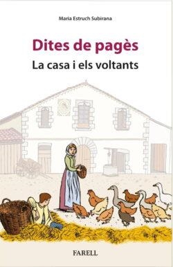 Dites de pagès. La casa i els voltants | 9788410211100 | Estruch, Maria