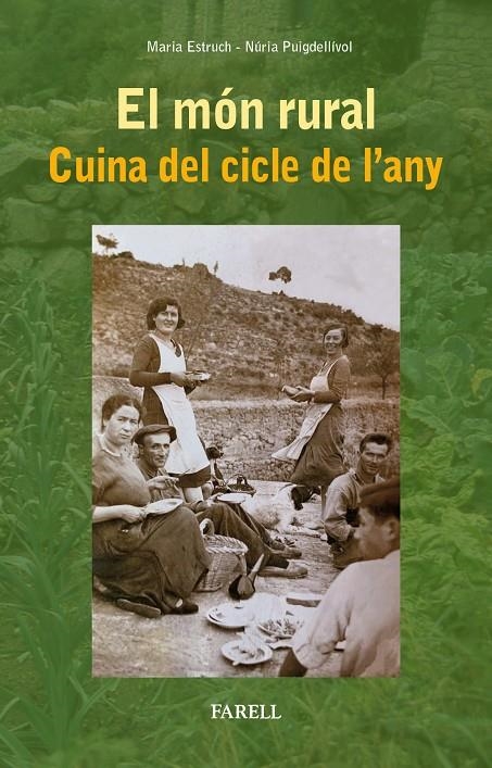 El mon rural. Cuina del cicle de l'any | 9788417116477 | Estruch, Maria
