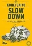 Slow Down | 9791387645052 | Saito, Kohei