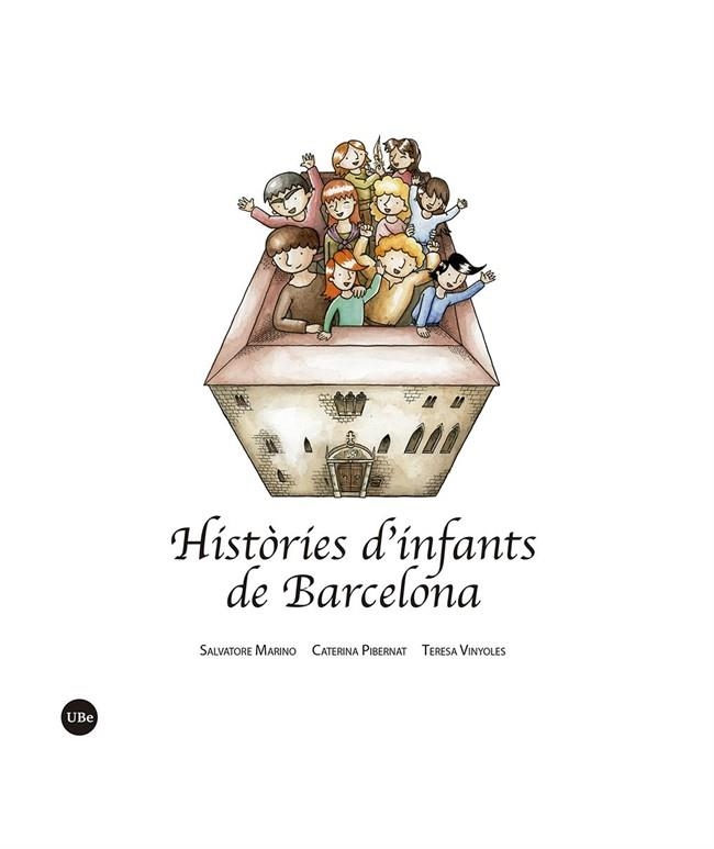 Històries d'infants de Barcelona | 9788491684527 | Marino, Salvatore / Pibernat, Caterina / Vinyoles Vidal, Teresa